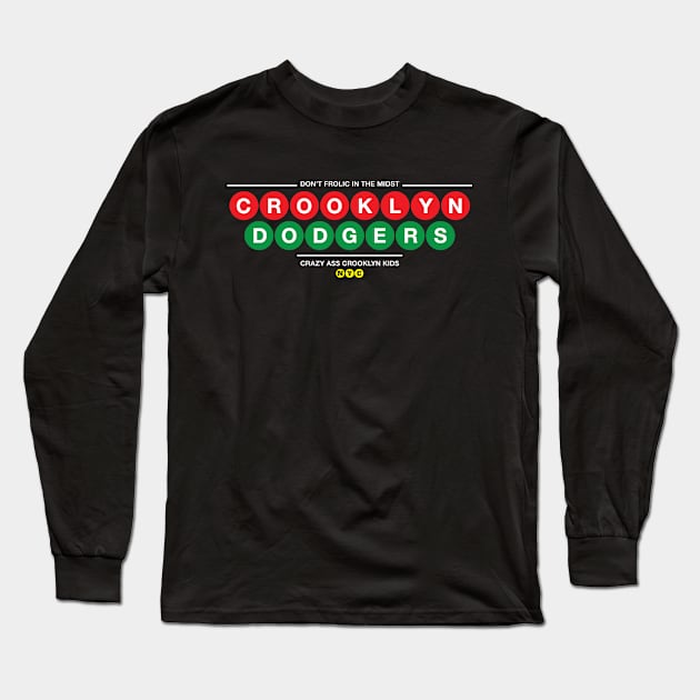 Crazy Ass Crooklyn Kids Long Sleeve T-Shirt by nycsubwaystyles